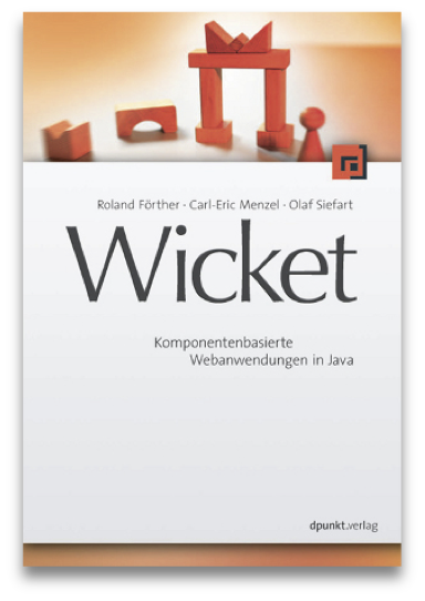 Wicket: Komponentenbasierte Webanwendungen in Java cover